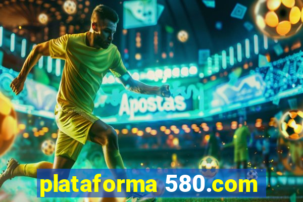 plataforma 580.com